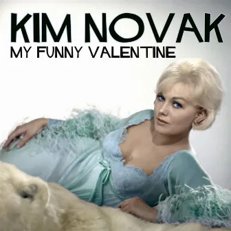 My Funny Valentine - Single by Kim Novak