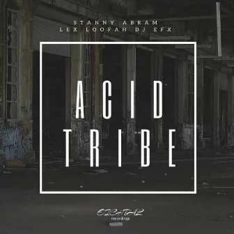 Acid Tribe EP by DJ EFX