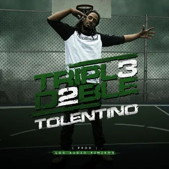 Tripl3 D2ble by Tolentino