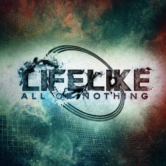 All or Nothing by Lifelike