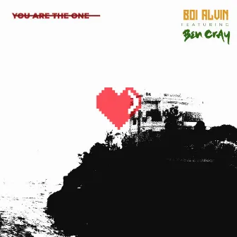 You Are the One by Boi Alvin