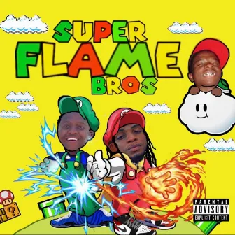 Super Flame Bros by E Dot