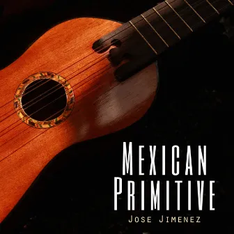 Mexican Primitive by Jose Jimenez