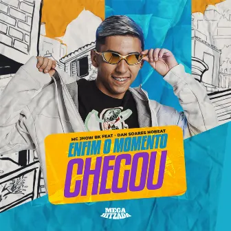 Enfim o Momento Chegou by Mc Jhow Bk