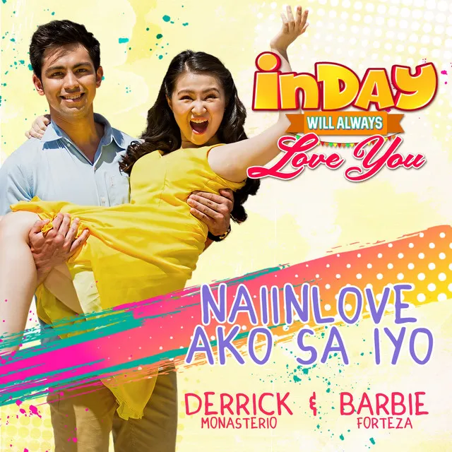 Naiinlove Ako Sa Iyo (Inday Will Always Love You Theme Song)