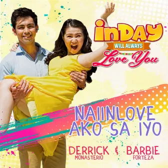 Naiinlove Ako Sa Iyo (Inday Will Always Love You Theme Song) by Barbie Forteza