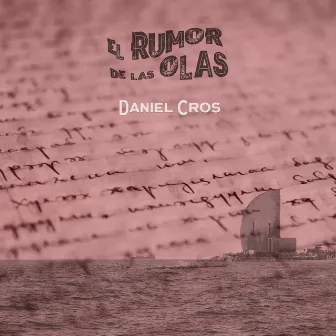 El rumor de las olas by Daniel Cros