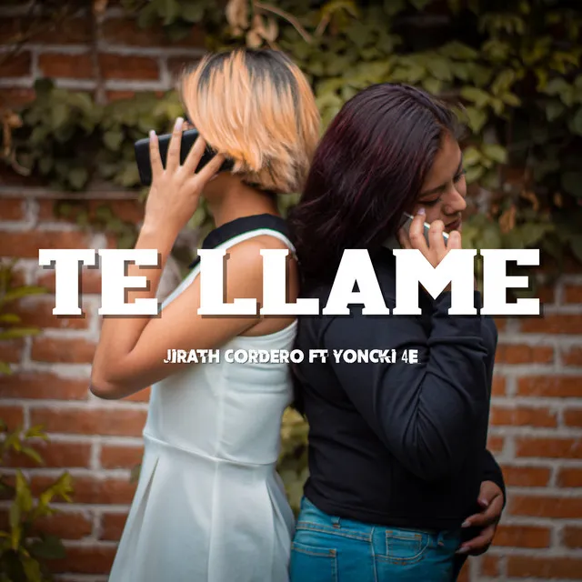 Te Llame