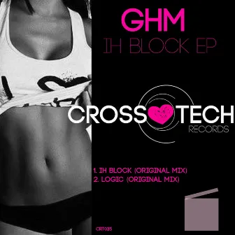 Ih Block EP by GHM