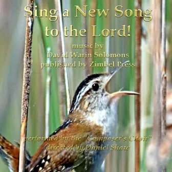 Sing a New Song to the Lord (Psalm 98) by Composer's Choir