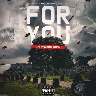 For You by Hollywood Noon