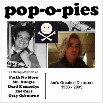 Joe's Greatest Disasters 1983 - 2009 by Pop-O-Pies