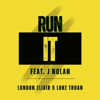 Run It by Luke Truan