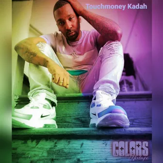 COLORS The Tape by TouchMoney Kadah