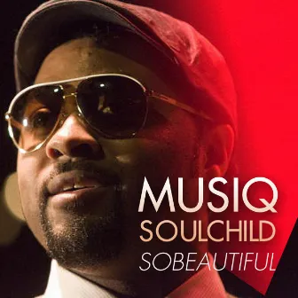 Sobeautiful by Musiq Soulchild