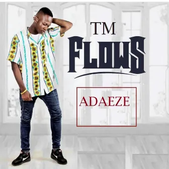 Adaeze (Love Songs Ep) by Tm Flows