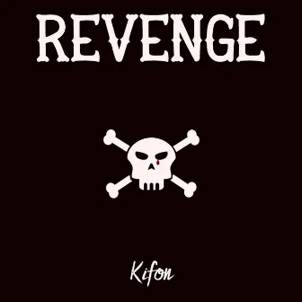 Revenge by Kifon