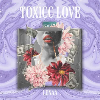 TOXICC LOVE by Lenaa