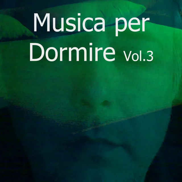 Musica per dormire, Vol. 3