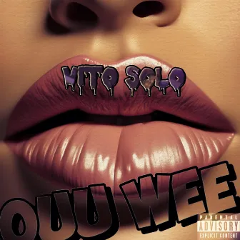 Ouu Wee by Vito Solo