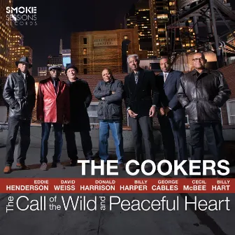 The Call of the Wild and Peaceful Heart by The Cookers