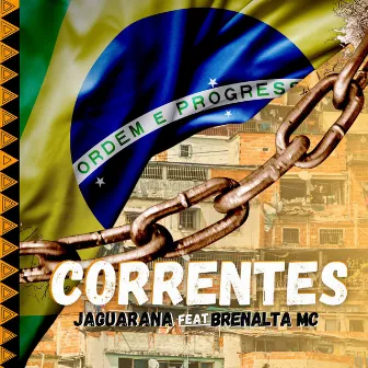 Correntes by Jaguarana