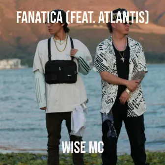 Fanatica by Wise Mc