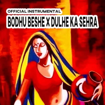 Bodhu Beshe / Dulhe Ka Sehra Official Instrumental by BP Shawqy