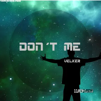 Don't Me by Velker