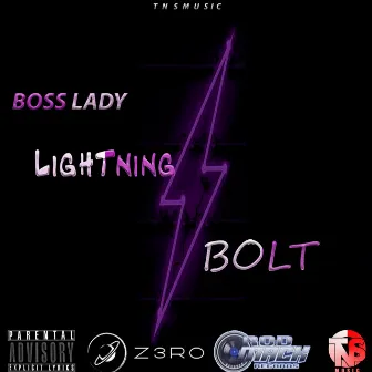 Lightning Bolt by Boss Lady