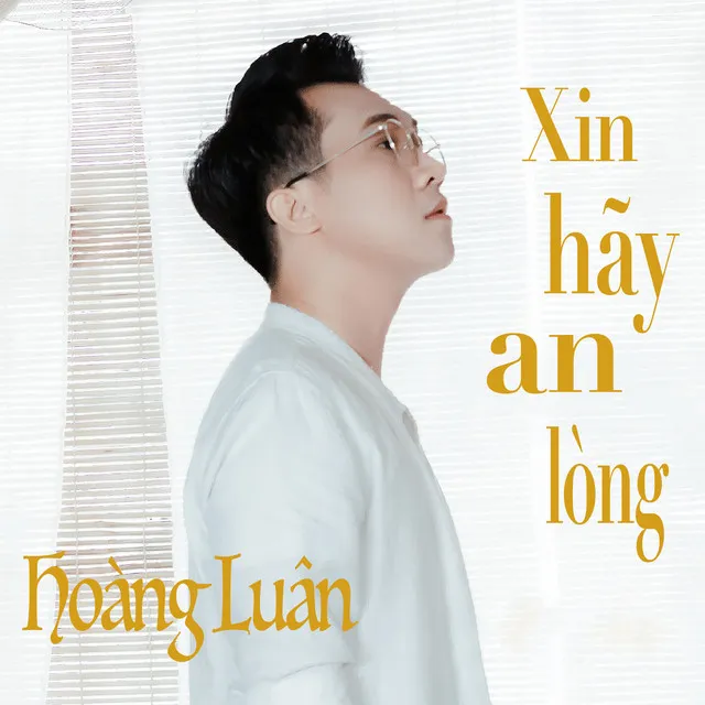 Xin Hãy An Lòng