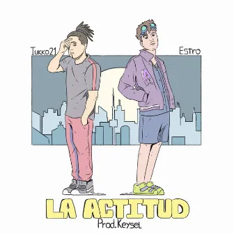 La Actitud by Estro Pascal