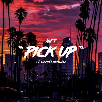 Pick Up by Jae.T