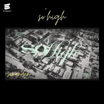 So´high by Sinanden