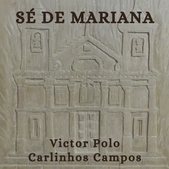 Sé de Mariana by Victor Polo