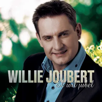 Ek Wil Jubel by Willie Joubert