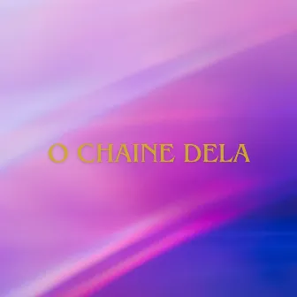 O Chaine Dela by CIJEY