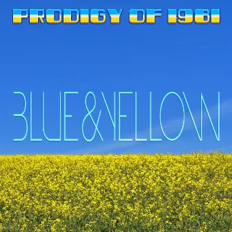 Blue & Yellow by Prodigy of 1981