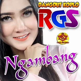 Ngambang (feat. NELLA KHARISMA) by Dangdut Koplo Rgs