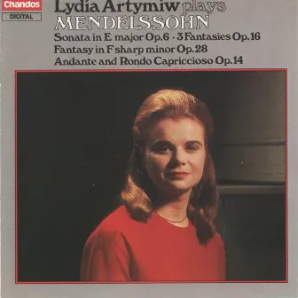 Mendelssohn: Piano Works by Lydia Artymiw