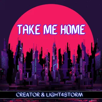 Take Me Home by Creator