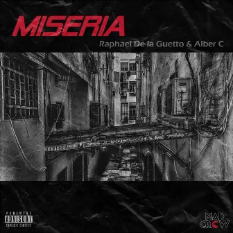 Miseria by Raphael de la Guetto