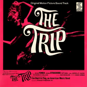 The Trip (Original Motion Picture Soundtrack) by The Electric Flag