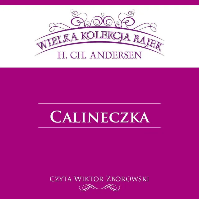 Calineczka - Wielka Kolekcja Bajek