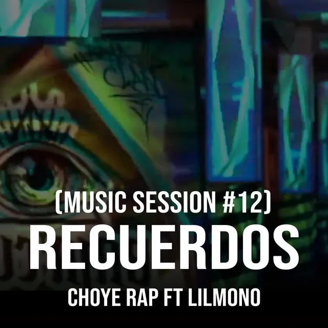 Recuerdos (Music Session #12)