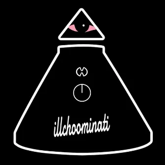 Illchoominati V by Choom Gang