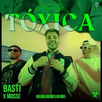 TÓXICA by Basti