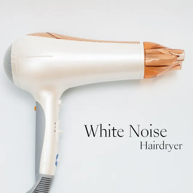 White Noise - Hairdryer