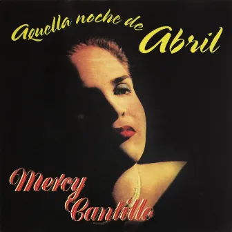 Aquella Noche De Abril by Mercy Cantillo