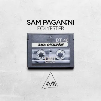 Polyester by Sam Paganini